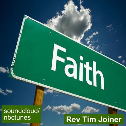Rev Tim Joiner - Faith