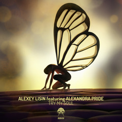 Alexey Lisin ft. Alexandra Pride - Try My Soul - Original Mix (Bonzai Progressive)