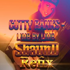 Cutty Ranks -Limb By Limb (Shaun D Refix) Free Download @ BUY