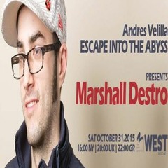 Escape Into The Abyss 034 with Andres Velilla & Marshall Destro