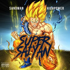 SUPER SAIYAN SANDMAN HIGHPOWER