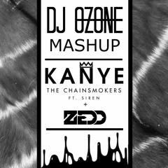 The Chainsmokers X Zedd - Kanye (0zone Mashup)[PREVIEW]