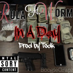 Rula Ft. Worm - In A Day