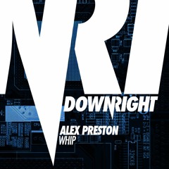 Whip (Original Mix) - Alex Preston