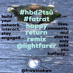 #hbd2tsū #fatrat happy return remix @lightfarer @frawstakwa
