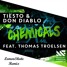 Tiësto & Don Diablo - Chemicals Feat. Thomas Troelsen (LemonSkate Remix)