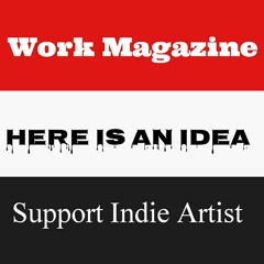 Work Magazine Indie Artist