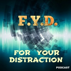 FYD Episode XI - Too White To Podcast