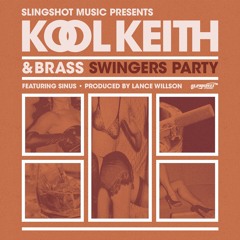 Kool Keith & Brass Ft. Sinus - Swinger's Party