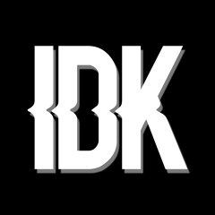 IDK (feat. Yane & Je'MO)