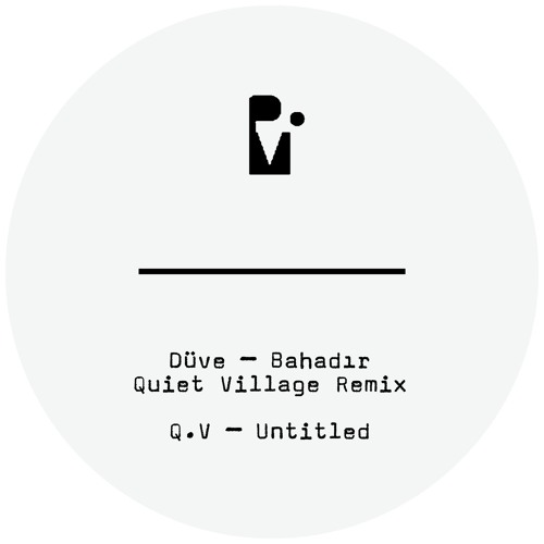 A. Düve - Bahadir (Quiet Village Remix)