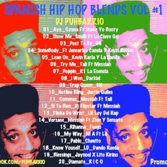 Spanish Hip Hop Blends 2015 Vol #1 Dj PuhBarrio