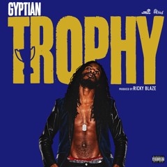 Gyptian - Trophy