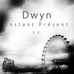 •DWYN• Instant Présent •Out Now on Beatport• [123 Bpm-432Hz ] Mastered