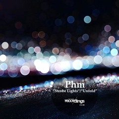 PHM - Unfold [Stripped Recordings]