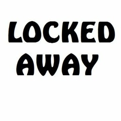 Locked Away Cover