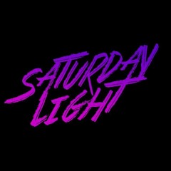 Saturday Light - Monday