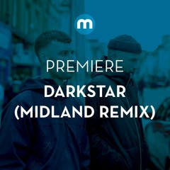 Premiere: Darkstar 'Stoke The Fire' (Midland Remix)