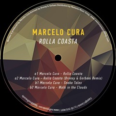 A2 Marcelo Cura - Rolla Coasta [Bronxy & Gorbani Remix]