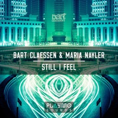 Bart Claessen ft Maria Nayler - Still I Feel (Original Mix)