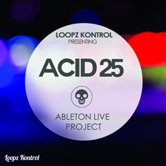 Loopz Kontrol - Acid25 [TRACK PREVIEW]