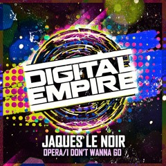 Jaques Le Noir - I Don't Wanna Go (Original Mix) [Out Now]