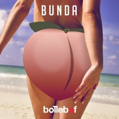 Bollebof - Bunda (Benny Dinero Afro Remix) "Free Download"