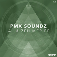 PMX Soundz - Al & Zeihmer (Original Mix)