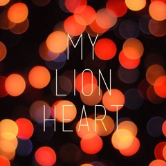 My Lion Heart