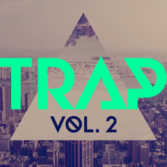 Trap Vol