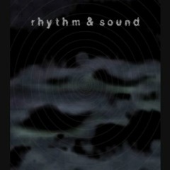 Rhythm & Sound - No Partial