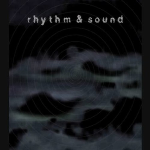 Rhythm & Sound - No Partial