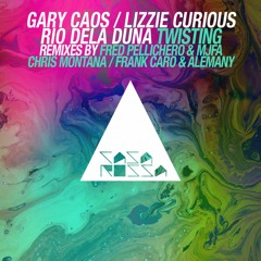 2 - Gary Caos, Lizzie Curious, Rio Dela Duna - Twisting - Frank Caro & Alemany Remix