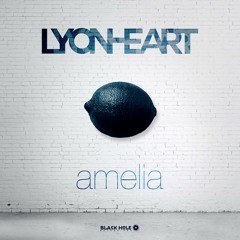 Lyonheart - Amelia (Original Mix)