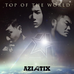 AZIATIX - Top Of The World