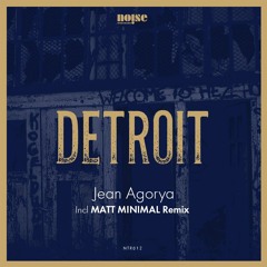 Jean Agorya -  Detroit (MATT MINIMAL Remix) - Snippet