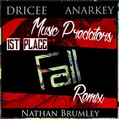 Dricee & ANARKEY Ft. Nathan Brumley - Fall(Music Predators Remix)