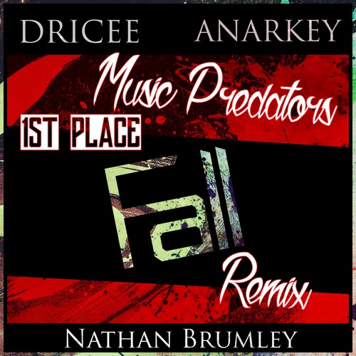 Dricee & ANARKEY Ft. Nathan Brumley - Fall(Music Predators Remix)