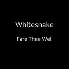 Whitesnake - Fare Thee Well (Cover)