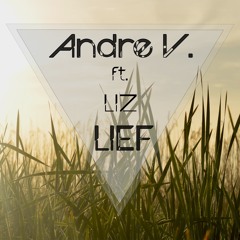 Andre V. - Lief (ft. Liz)
