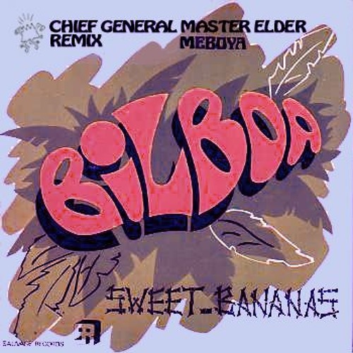 Sweet Bananas - Meboya (Chief General Master Elder Remix)