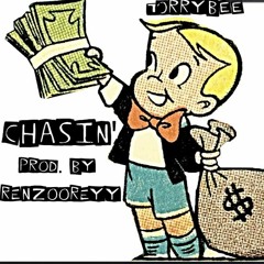 Chasin' X TorryBee (Prod. By RenzooReyy)
