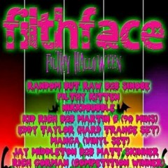 FilthFace - Halloween 30th Oct