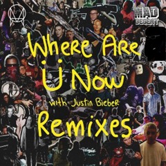 Where Are Ü Now with Justin Beiber (Boris Remix)