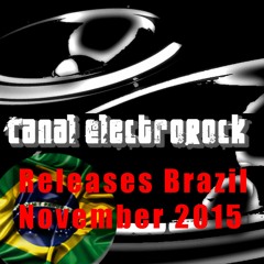 Releases BRAZIL (November 2015) Rock - Indie - Alternative - New Wave - Electronic - Dreampop