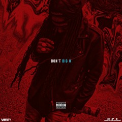 Big O- Dont (Remix)