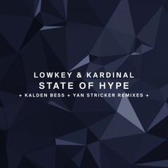 !85 : Lowkey & Kardinal - State of hype (Kardinal Rework)