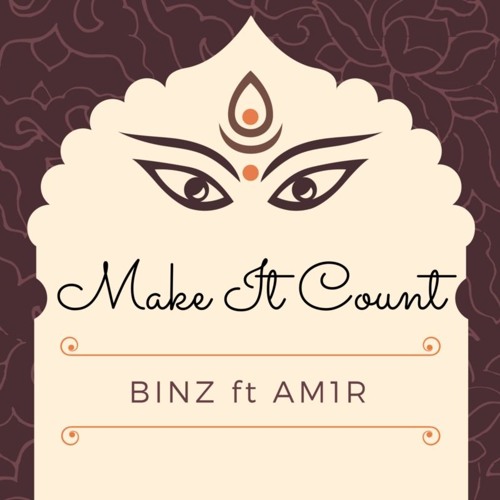 [Demo] Make It Count - Binz, AM1R