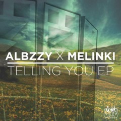 Albzzy - Telling You (Melinki Remix) [UWBFREE001]