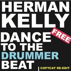 Dance To The Drummer's Beat (Copycat Re-take)